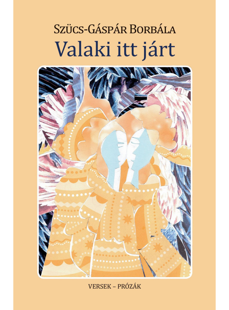 VALAKI ITT JÁRT