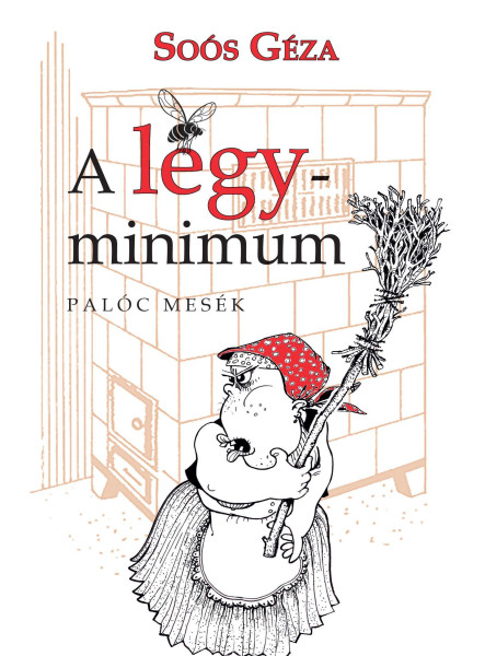 A LÉGYMINIMUM - PALÓC MESÉK