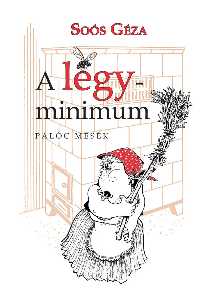 A LÉGYMINIMUM - PALÓC MESÉK A LÉGYMINIMUM - PALÓC MESÉK