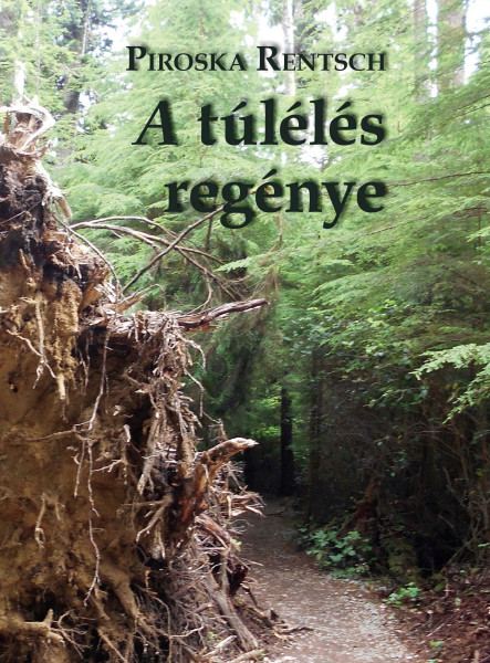 A TÚLÉLÉS REGÉNYE