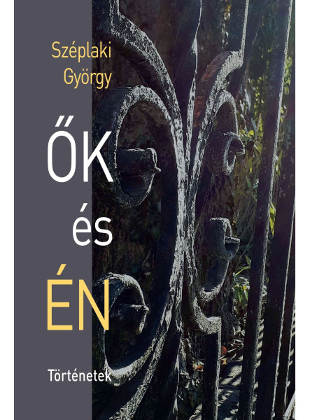 ŐK ÉS ÉN - TÖRTÉNETEK