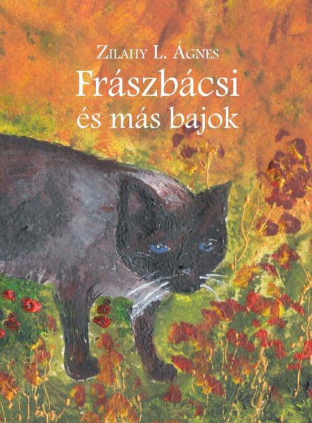 FRÁSZBÁCSI ÉS MÁS BAJOK