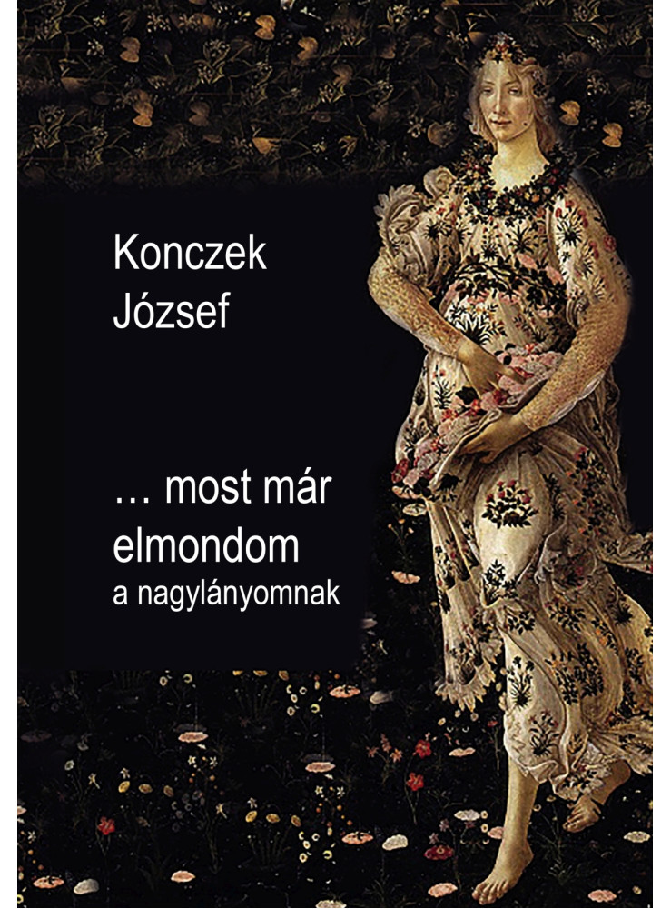 MOST MÁR ELMONDOM A NAGYLÁNYOMNAK MOST MÁR ELMONDOM A NAGYLÁNYOMNAK