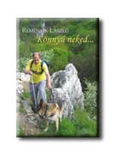KÖNNYŰ NEKED...