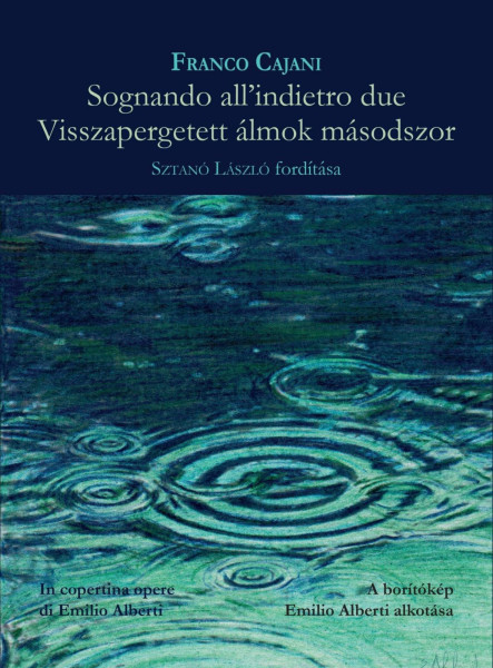 SOGNANDO ALL'INDIETRO DUE - VISSZAPEGETETT ÁLMOK MÁSODSZOR