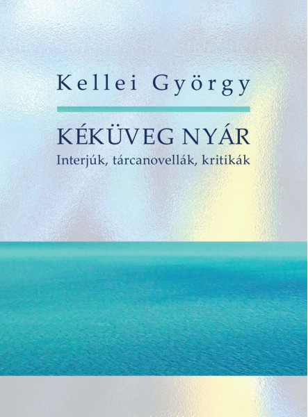 KÉKÜVEG NYÁR