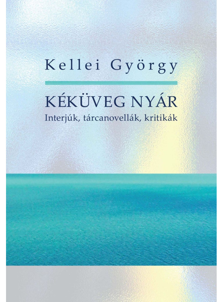 KÉKÜVEG NYÁR