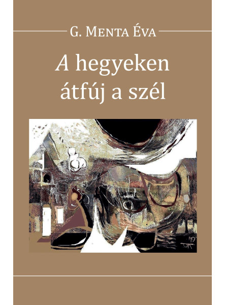 A HEGYEKEN ÁTFÚJ A SZÉL A HEGYEKEN ÁTFÚJ A SZÉL