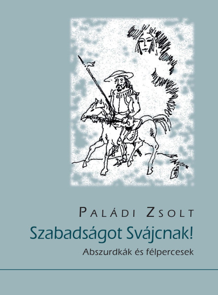 SZABADSÁGOT SVÁJCNAK!