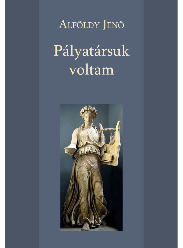 PÁLYATÁRSUK VOLTAM