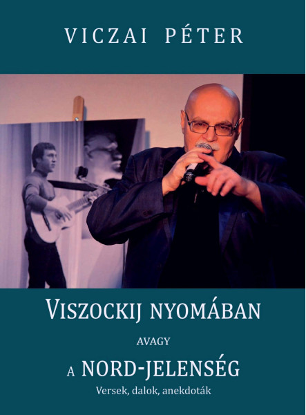 VISZOCKIJ NYOMÁBAN, AVAGY A NORD-JELENSÉG