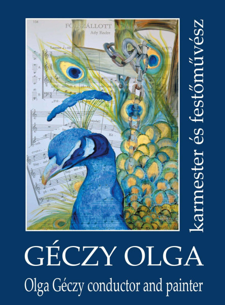 GÉCZY OLGA KARMESTER ÉS FESTŐMŰVÉSZ