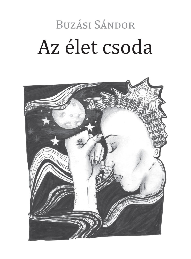 AZ ÉLET CSODA AZ ÉLET CSODA