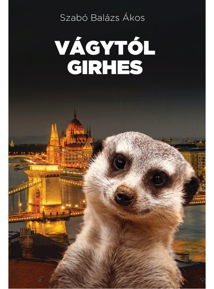 VÁGYTÓL GIRHES