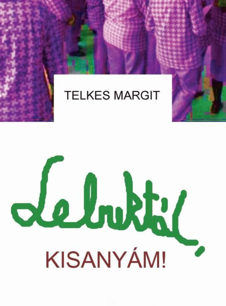 LEBUKTÁL, KISANYÁM!