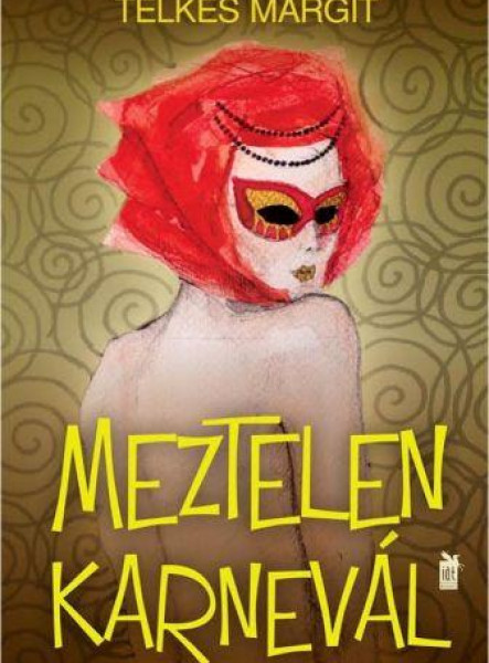 MEZTELEN KARNEVÁL