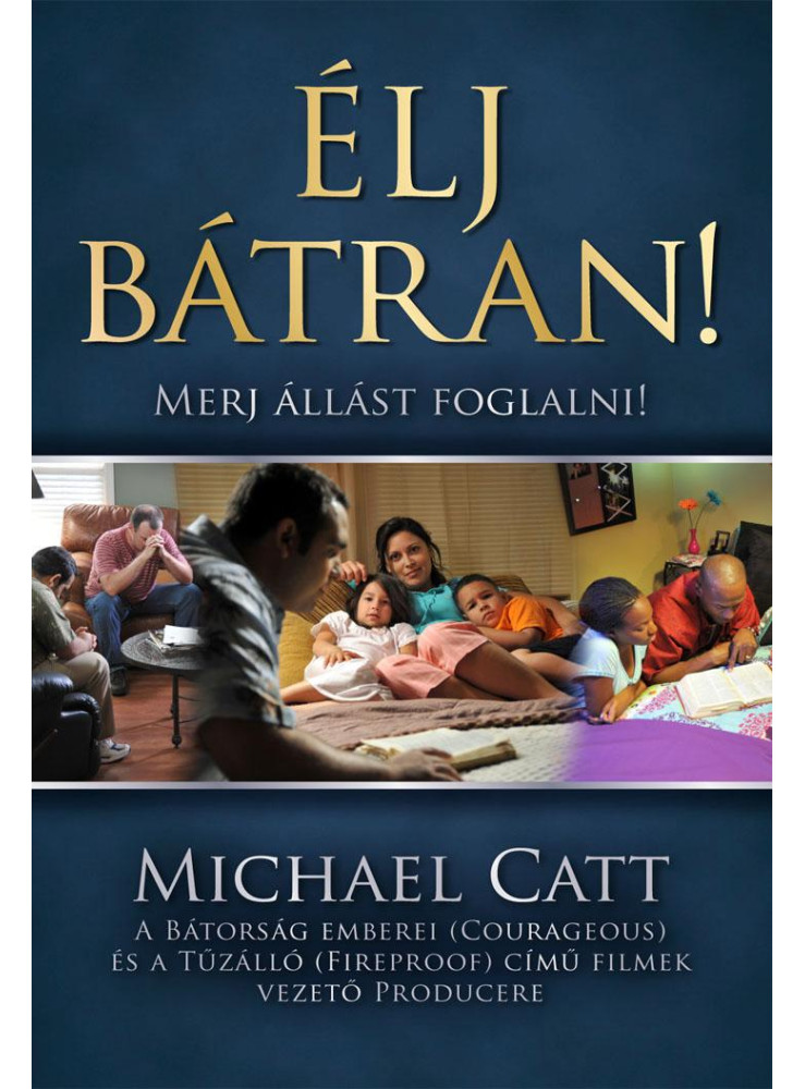 ÉLJ BÁTRAN! - MERJ ÁLLÁST FOGLALNI! ÉLJ BÁTRAN! - MERJ ÁLLÁST FOGLALNI!