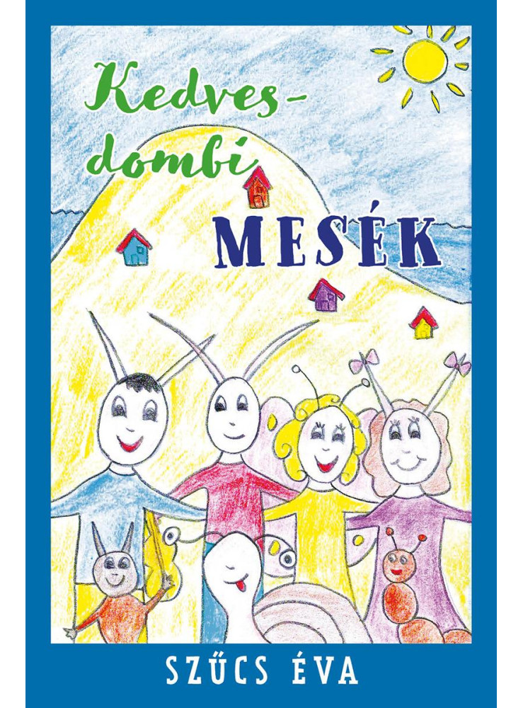 KEDVESDOMBI MESÉK