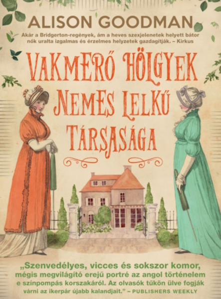 VAKMERŐ HÖLGYEK NEMES LELKŰ TÁRSASÁGA