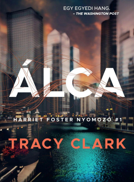 ÁLCA - HARRIET FOSTER NYOMOZÓ 1.