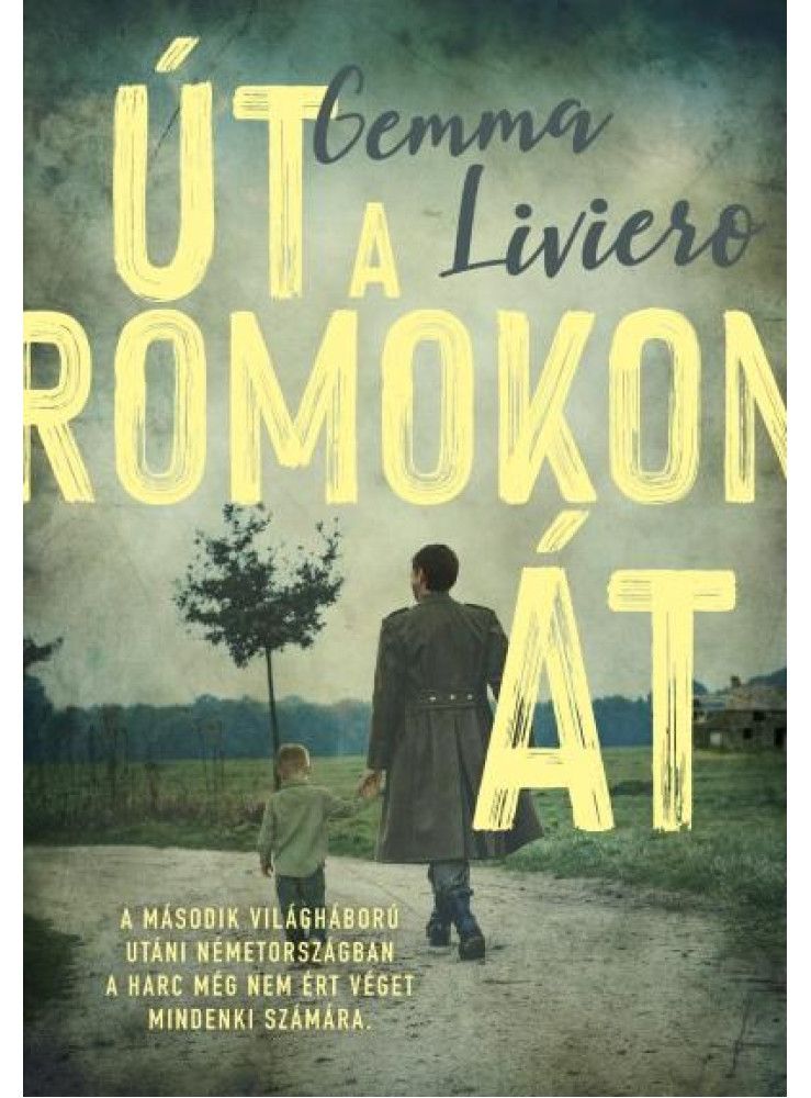 ÚT A ROMOKON ÁT ÚT A ROMOKON ÁT