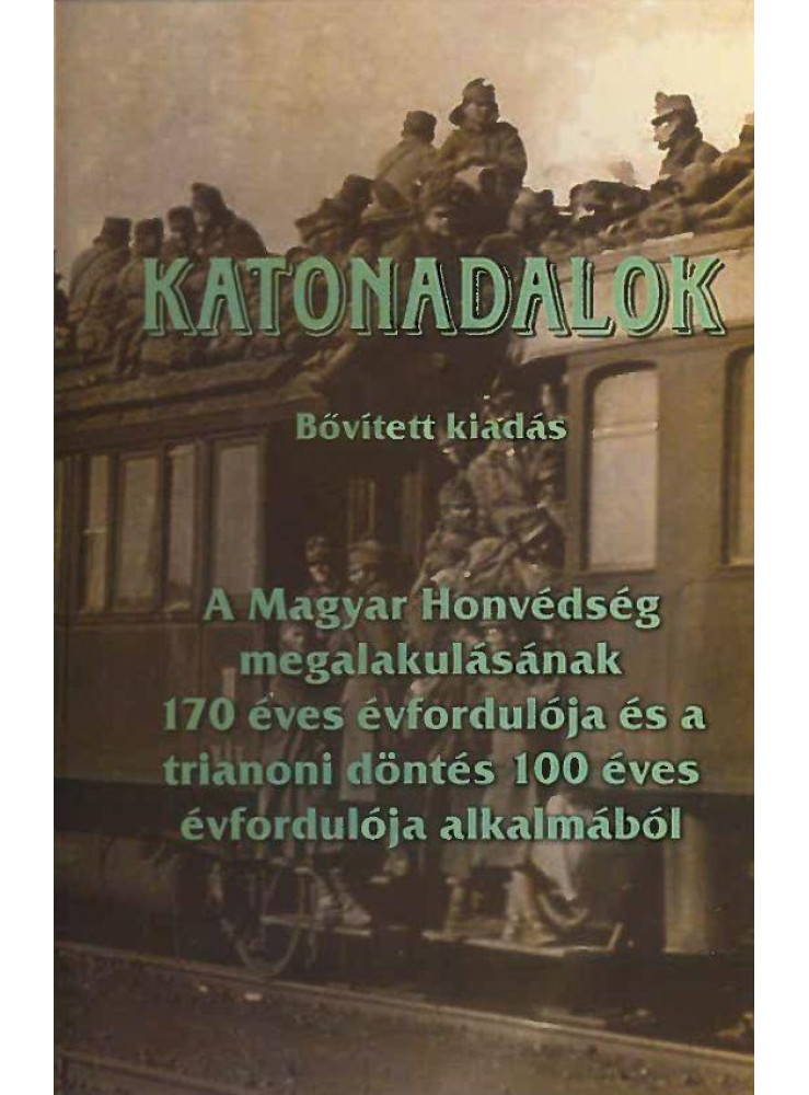 KATONADALOK - DALGYŰJTEMÉNY (BŐVÍTETTE KIADÁS)