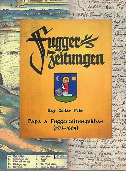 PÁPA A FUGGERZEITUNGOKBAN (1573-1604)