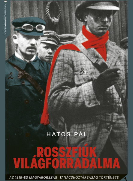 ROSSZFIÚK VILÁGFORRADALMA - FŰZÖTT