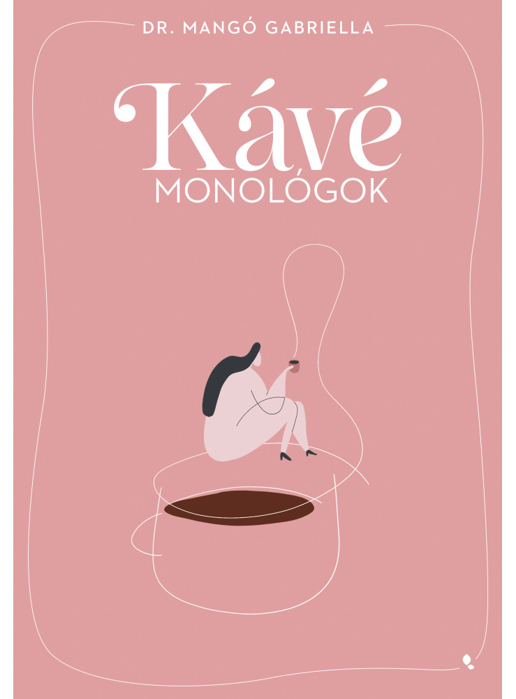 KÁVÉMONOLÓGOK KÁVÉMONOLÓGOK