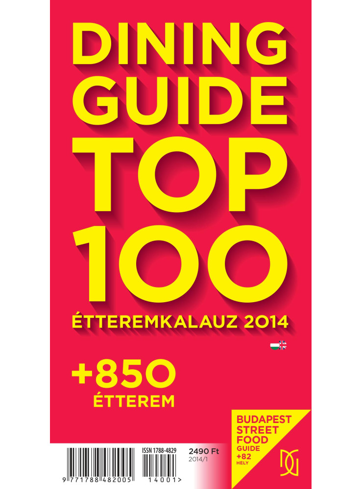DINING GUIDE TOP 100 - ÉTTEREMKALAUZ 2014 DINING GUIDE TOP 100 - ÉTTEREMKALAUZ 2014