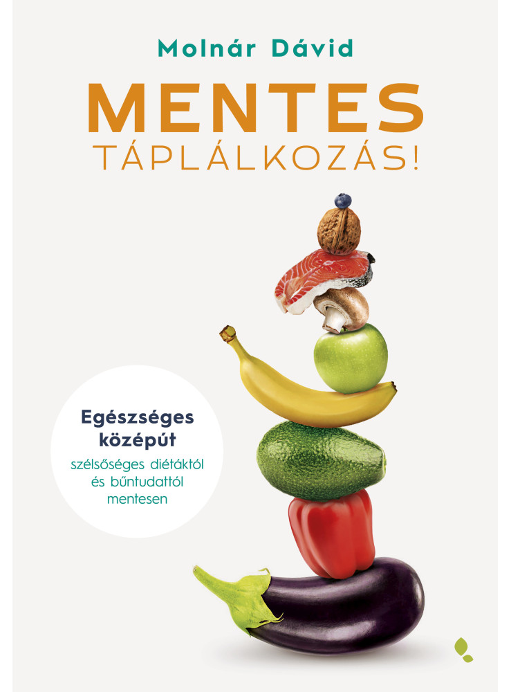 MENTES TÁPLÁLKOZÁS! MENTES TÁPLÁLKOZÁS!