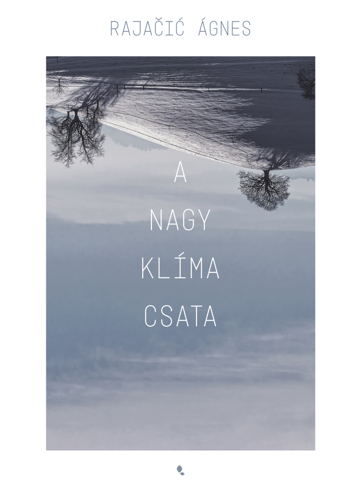 A NAGY KLÍMACSATA A NAGY KLÍMACSATA