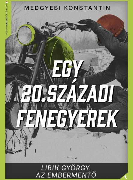 EGY 20. SZÁZADI FENEGYEREK - LIBRIK GYÖRGY, AZ EMBERMENTŐ