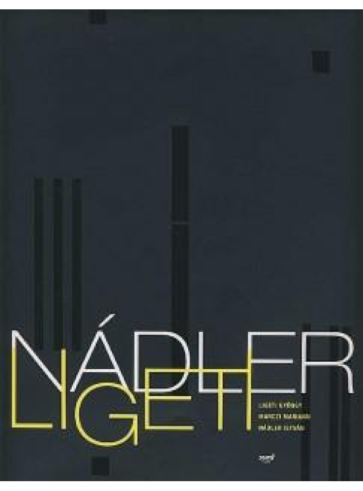 NÁDLER-LIGETI NÁDLER-LIGETI