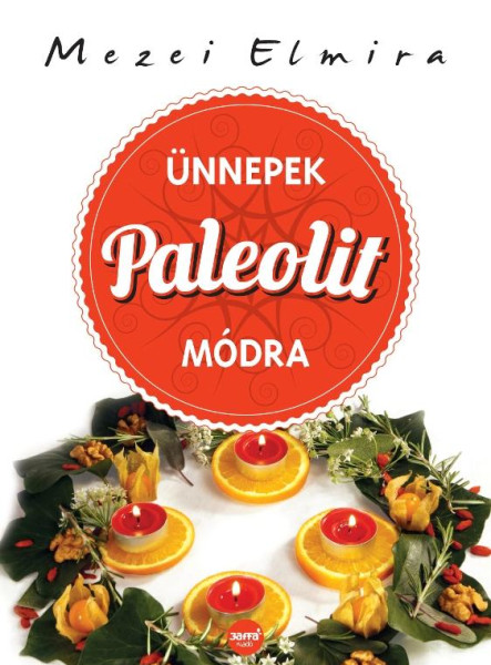 ÜNNEPEK PALEOLIT MÓDRA