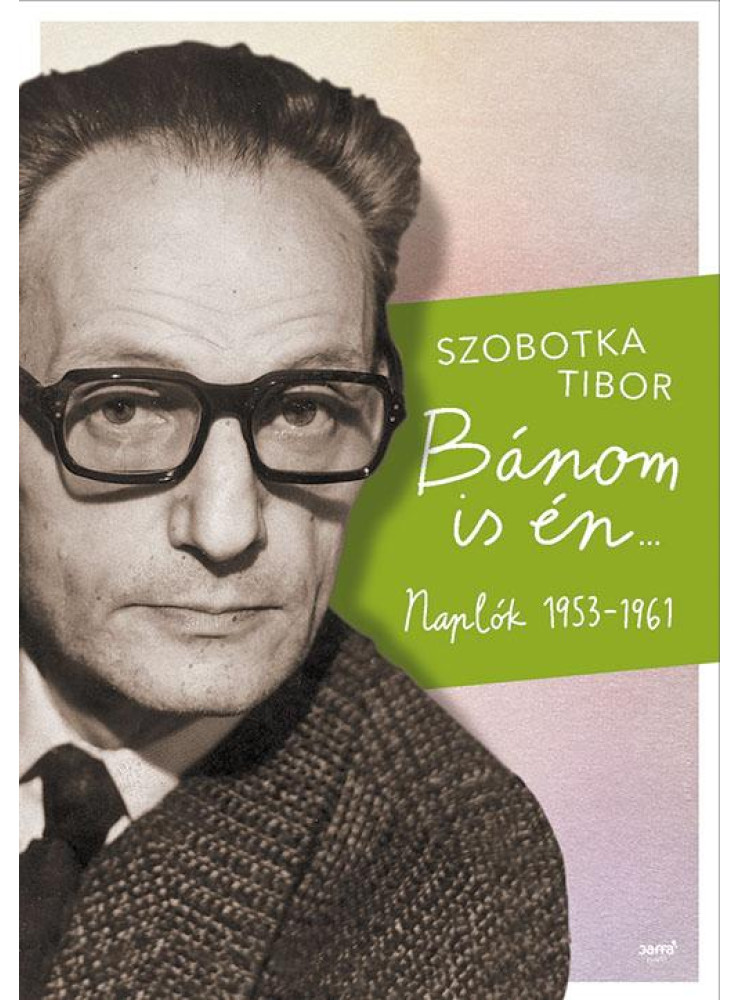 BÁNOM IS ÉN - NAPLÓK 1953-1961