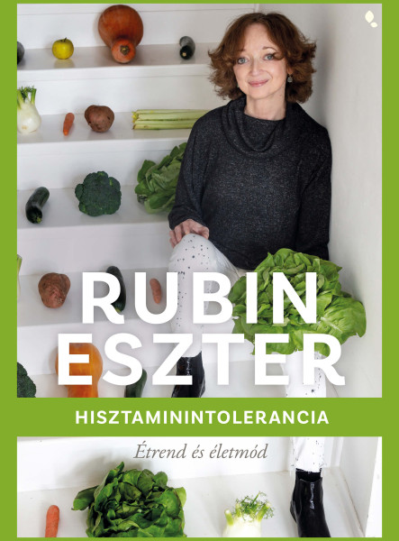HISZTAMININTOLERANCIA - ÉTREND ÉS ÉLETMÓD