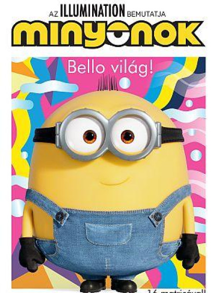 MINYONOK - BELLO VILÁG!
