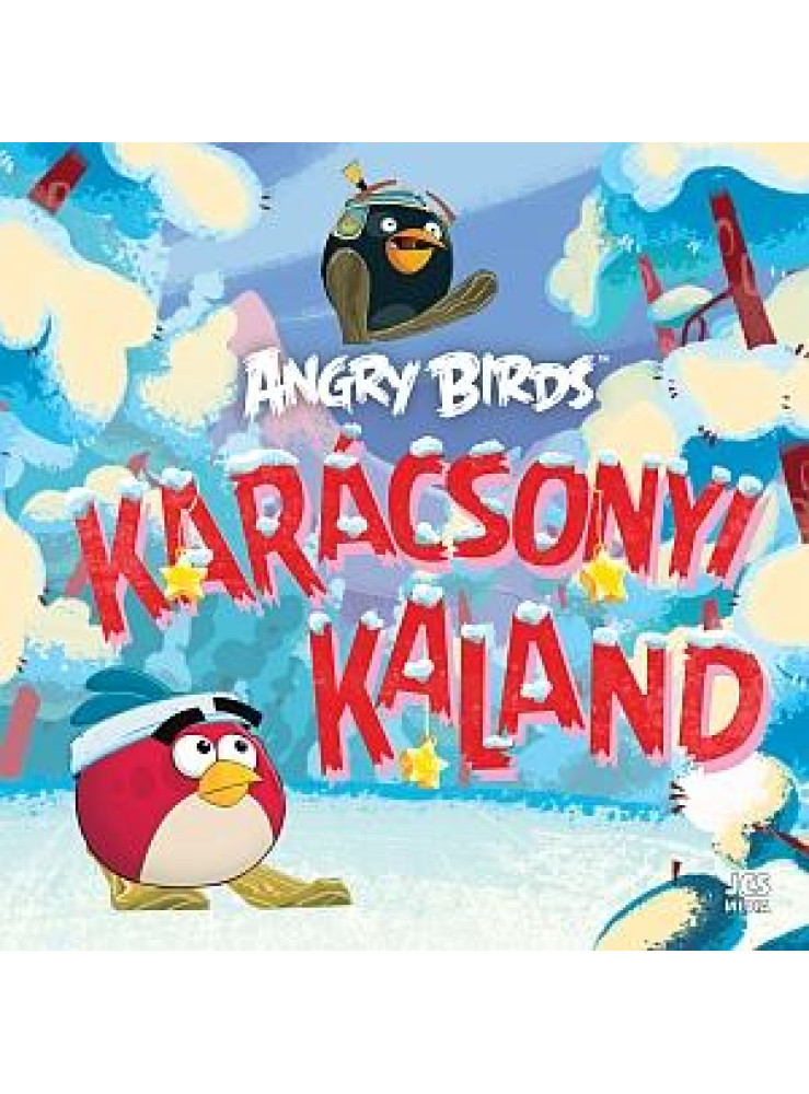 ANGRY BIRDS - KARÁCSONYI KALAND ANGRY BIRDS - KARÁCSONYI KALAND