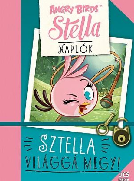 ANGRY BIRDS SZTELLA NAPLÓK - SZTELLA VILÁGGÁ MEGY!