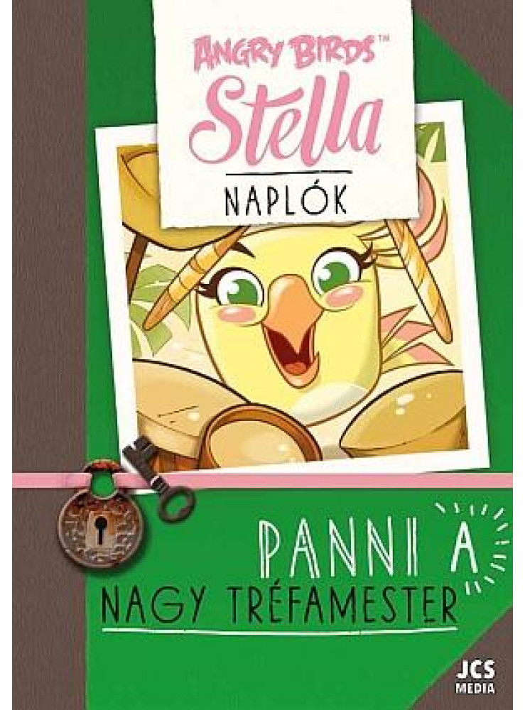ANGRY BIRDS SZTELLA NAPLÓK - PANNI, A NAGY TRÉFAMESTER ANGRY BIRDS SZTELLA NAPLÓK - PANNI, A NAGY TRÉFAMESTER