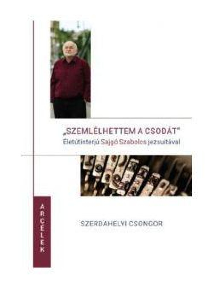 SZEMLÉLHETTEM A CSODÁT SZEMLÉLHETTEM A CSODÁT