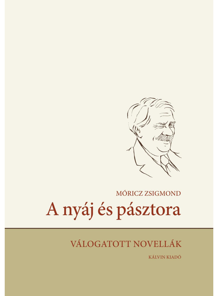 A NYÁJ ÉS PÁSZTORA - VÁLOGATOTT NOVELLÁK