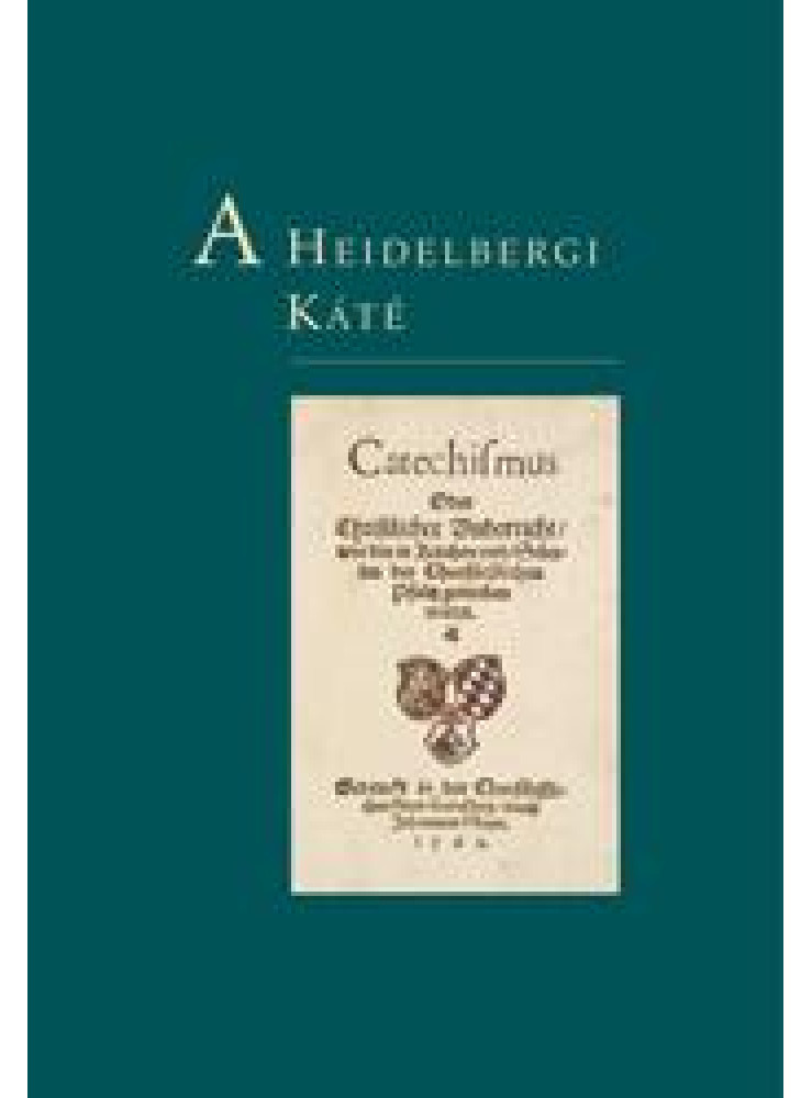A HEIDELBERGI KÁTÉ - REVIDEÁLT A HEIDELBERGI KÁTÉ - REVIDEÁLT