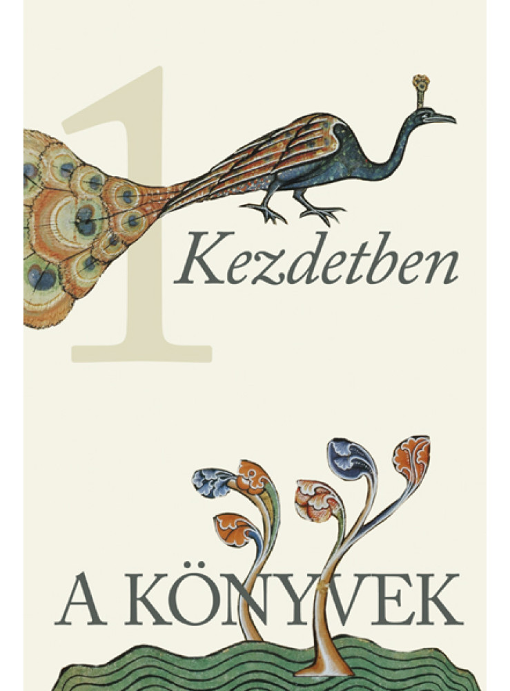 A KÖNYVEK 1. - KEZDETBEN A KÖNYVEK 1. - KEZDETBEN