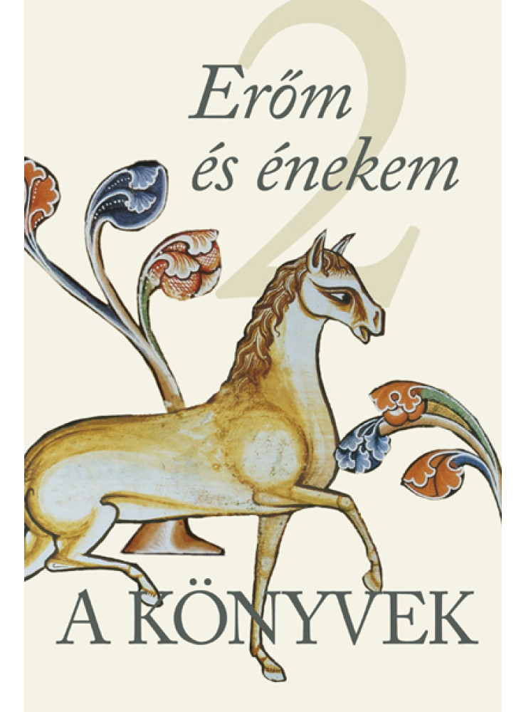 A KÖNYVEK 2. - ERŐM ÉS ÉNEKEM
