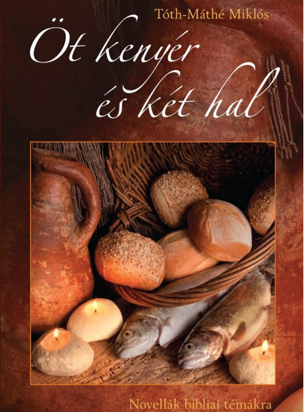 ÖT KENYÉR ÉS KÉT HAL