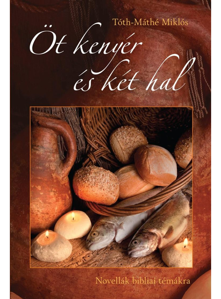 ÖT KENYÉR ÉS KÉT HAL
