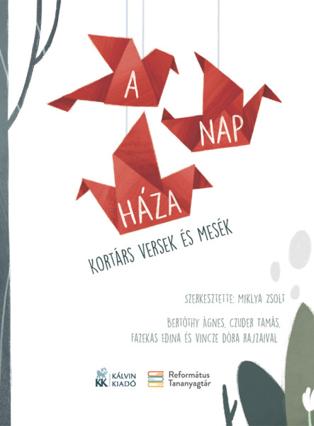 A NAP HÁZA - KORTÁRS VERSEK ÉS MESÉK