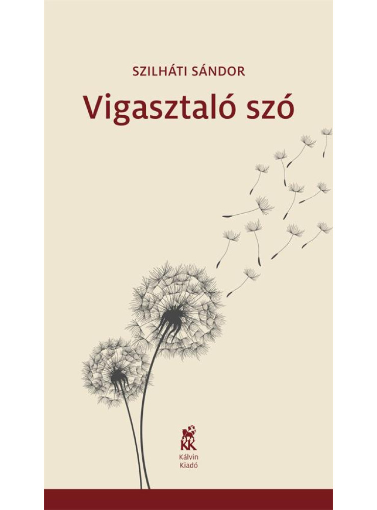 VIGASZTALÓ SZÓ VIGASZTALÓ SZÓ